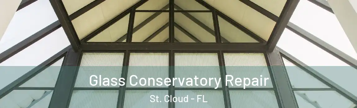  Glass Conservatory Repair St. Cloud - FL