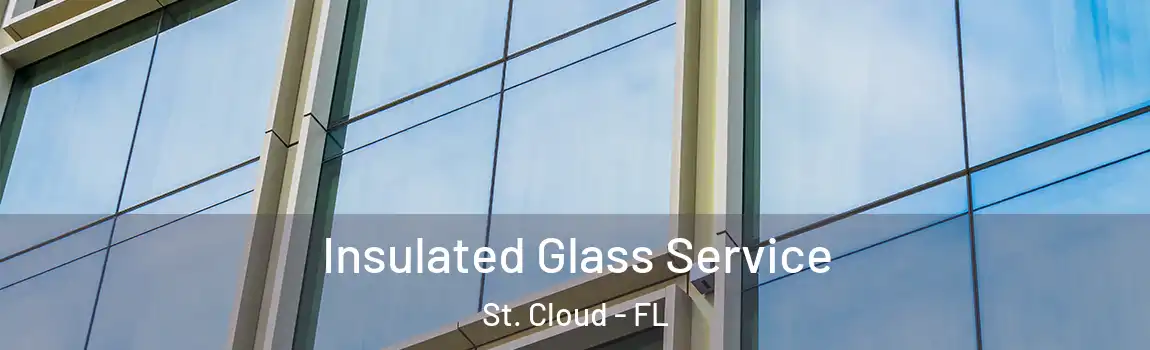  Insulated Glass Service St. Cloud - FL